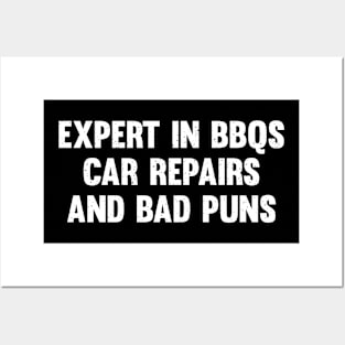 Expert in BBQs, car repairs, and bad puns Posters and Art